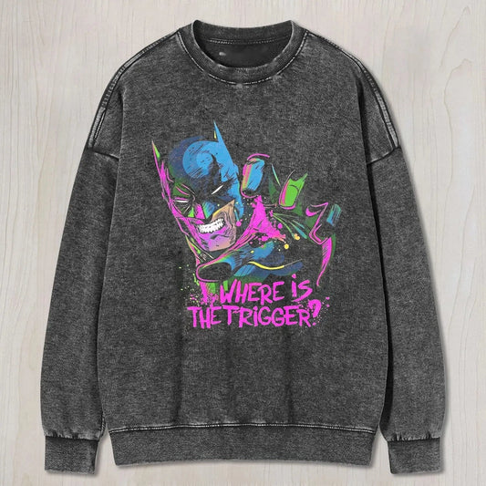 B. WHERE IS THE TRIGGER TEE&SWEAT&HOOD