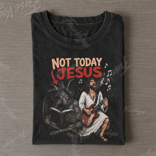 Funny Not Today Jesus Vintage T-shirt - FUSEVOGUE