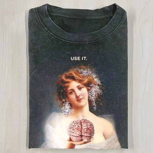 USE YOUR BRAIN T-SHIRT