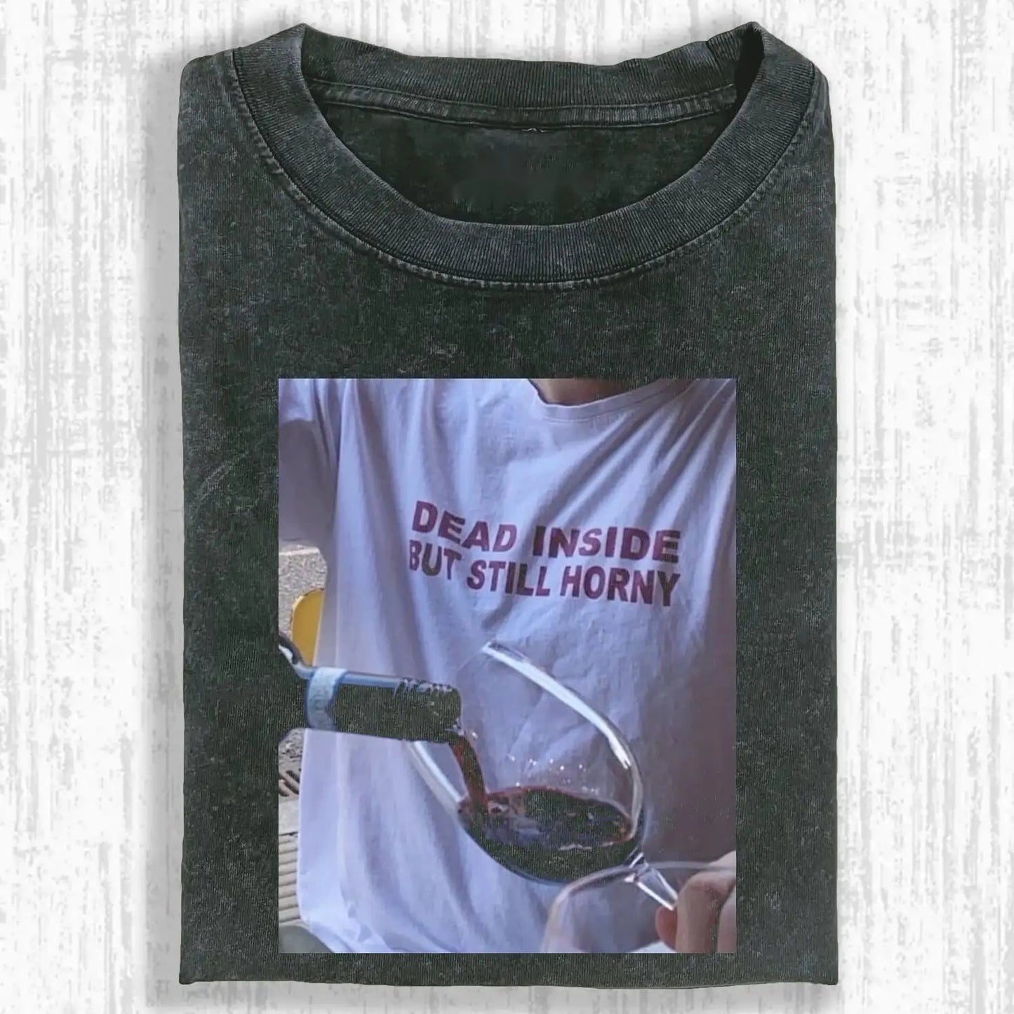 DEAD INSIDE BUT STILL HORNY TEE