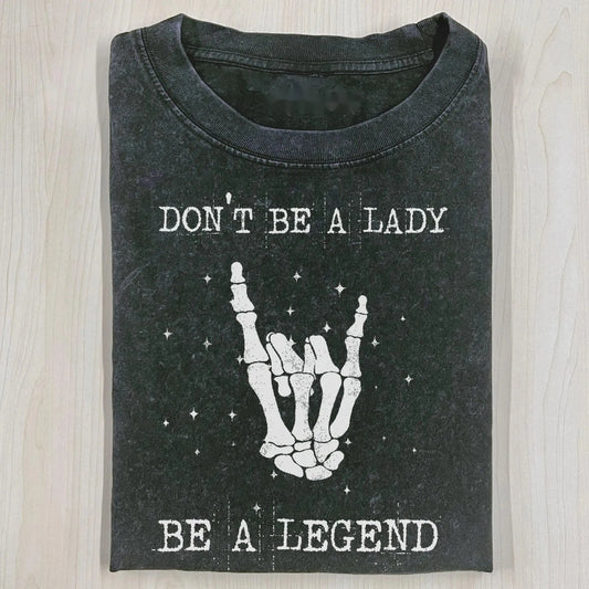 DON'T BE A LADY T-SHIRT V1.0