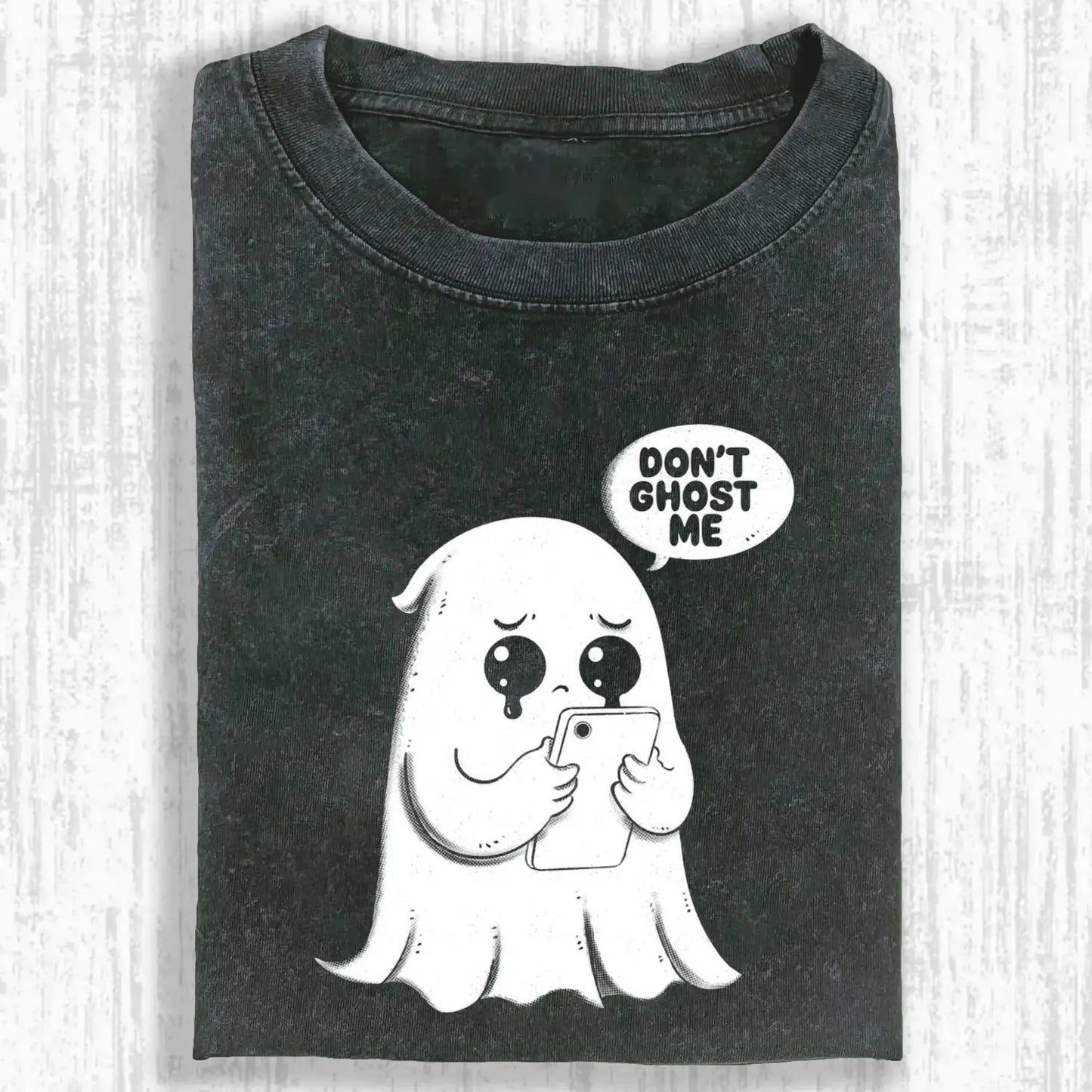 DON'T GHOST ME TEE