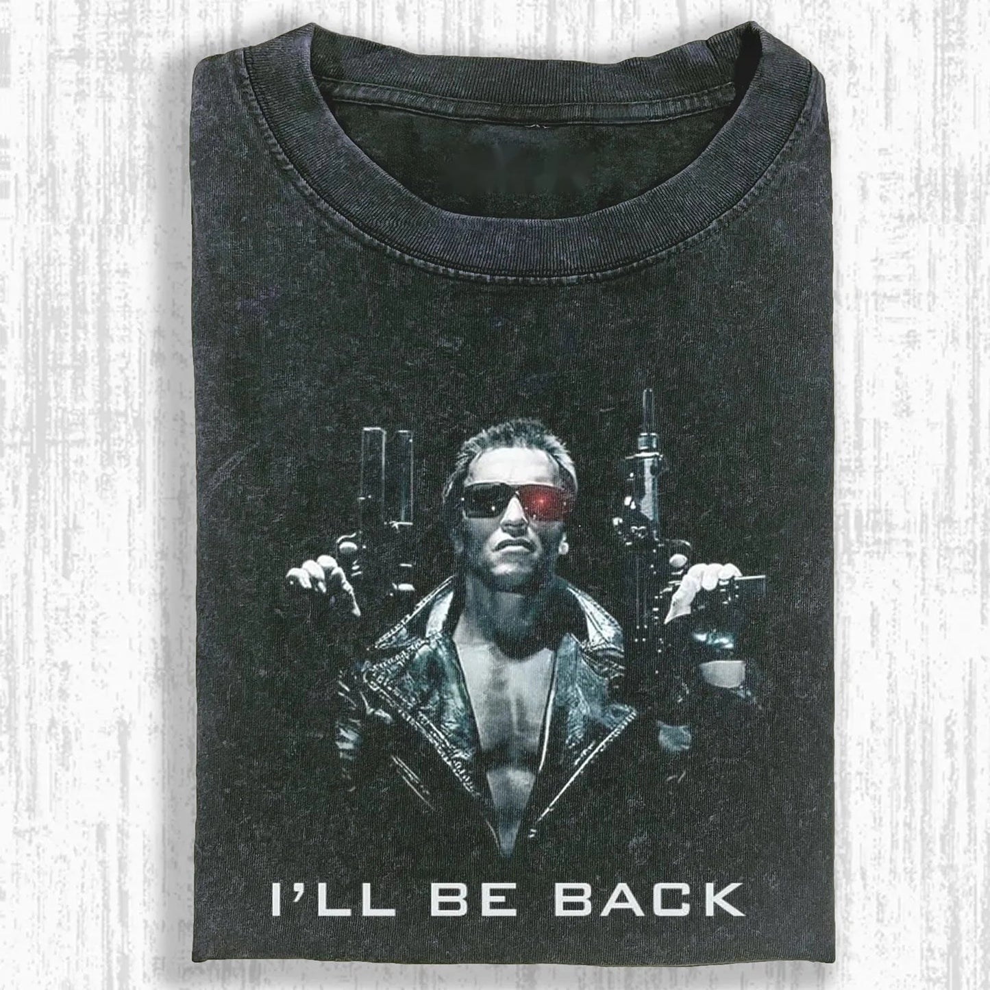 I'LL BE BACK & AS T-SHIRT