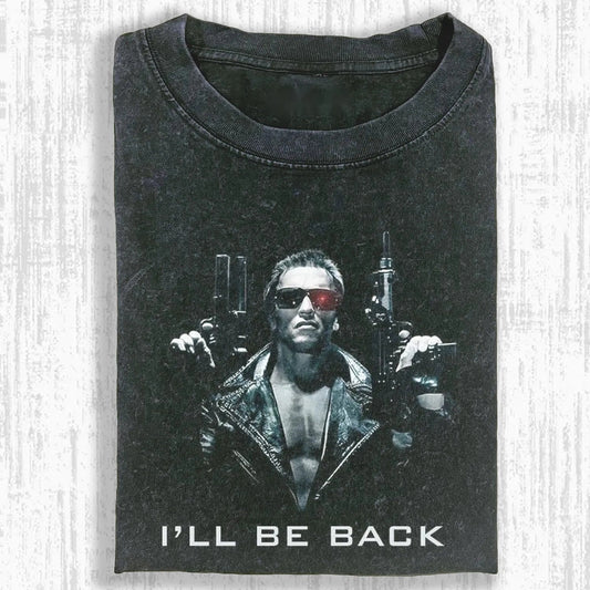 I'LL BE BACK & AS T-SHIRT